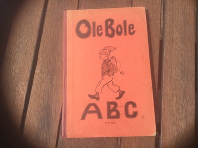 Ole Bole ABC, Illustreret af Robert Storm Petersen, genre: anden kategori, Ole Bole ABC, 1962, 30. o