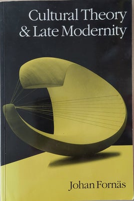 Cultural Theory and late modernity, Johan Fornæs, år 1995, 1 udgave, Rigtig flot første udgivelse
Th