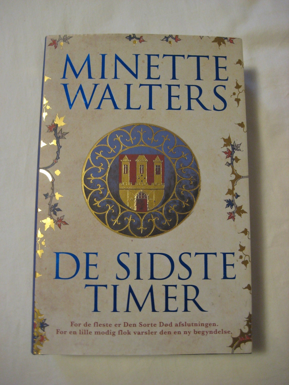 sidste timer, Minette Walters, genre: roman – dba.dk – Køb og af Nyt og Brugt