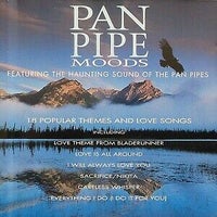 Pan Pipe Moods: 18 poular themes and love songs, pop