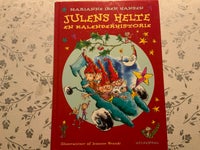 Julens helte en kalenderhistorie, Marianne Iben Hansen