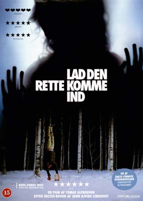 Lad den rette komme ind, instruktør Tomas Alfredson, DVD, thriller, 

Sverige 2008 Dansk udgave Dans