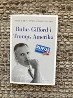 Rufus Gifford i Trumps Amerika, Peter Christensen & Marcus