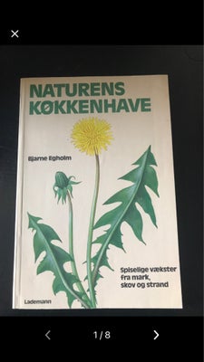 Naturens køkkenhave, Bjarne Egholm, emne: biologi og botanik, Super god bog lige til at have med i t