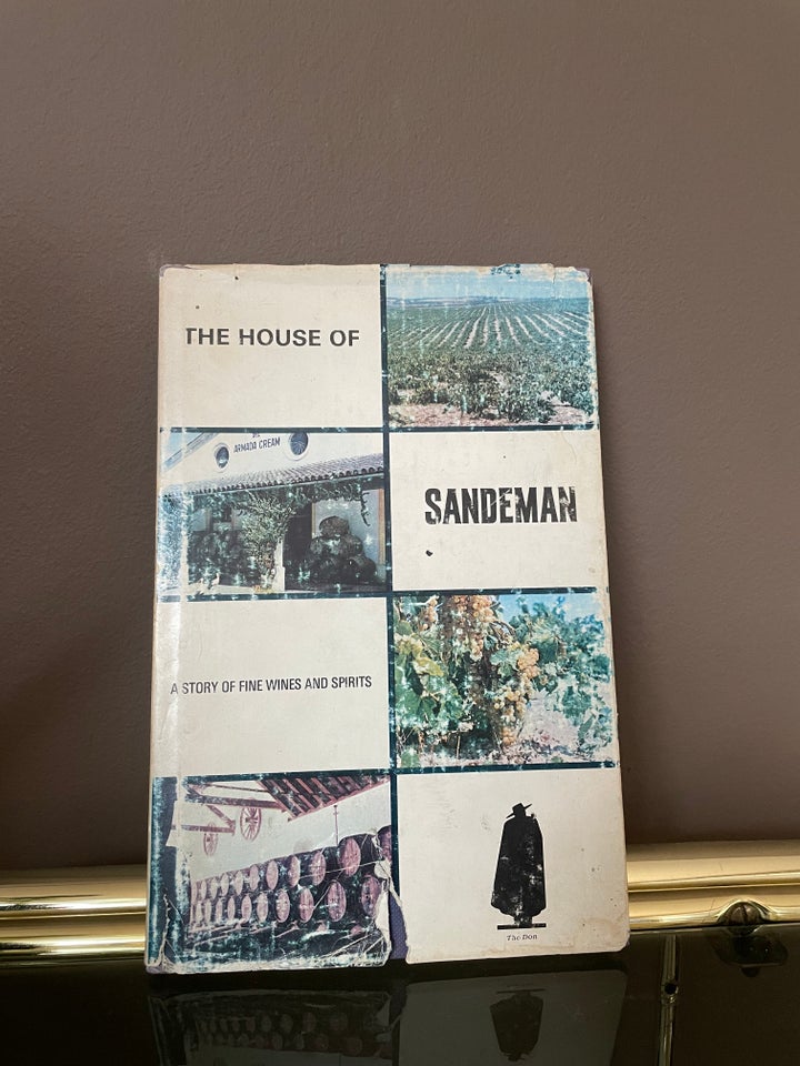 A Story of Fine Vines and Spirits, The House of Sandeman,