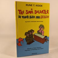 Tre små soldater de vendte hjem fra grillen - og a, Rune T.