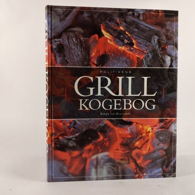 Politikens Grill kogebog, emne: mad og vin, Politikens Grill kogebog af Beagle luel-Brockdorff. Poli