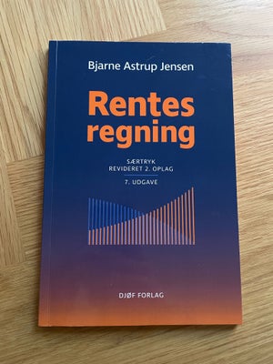 Rentes regning, Bjarne Astrup Jensen, år 2023, 7 udgave, Skriv gerne hvis du har spørgsmål eller øns