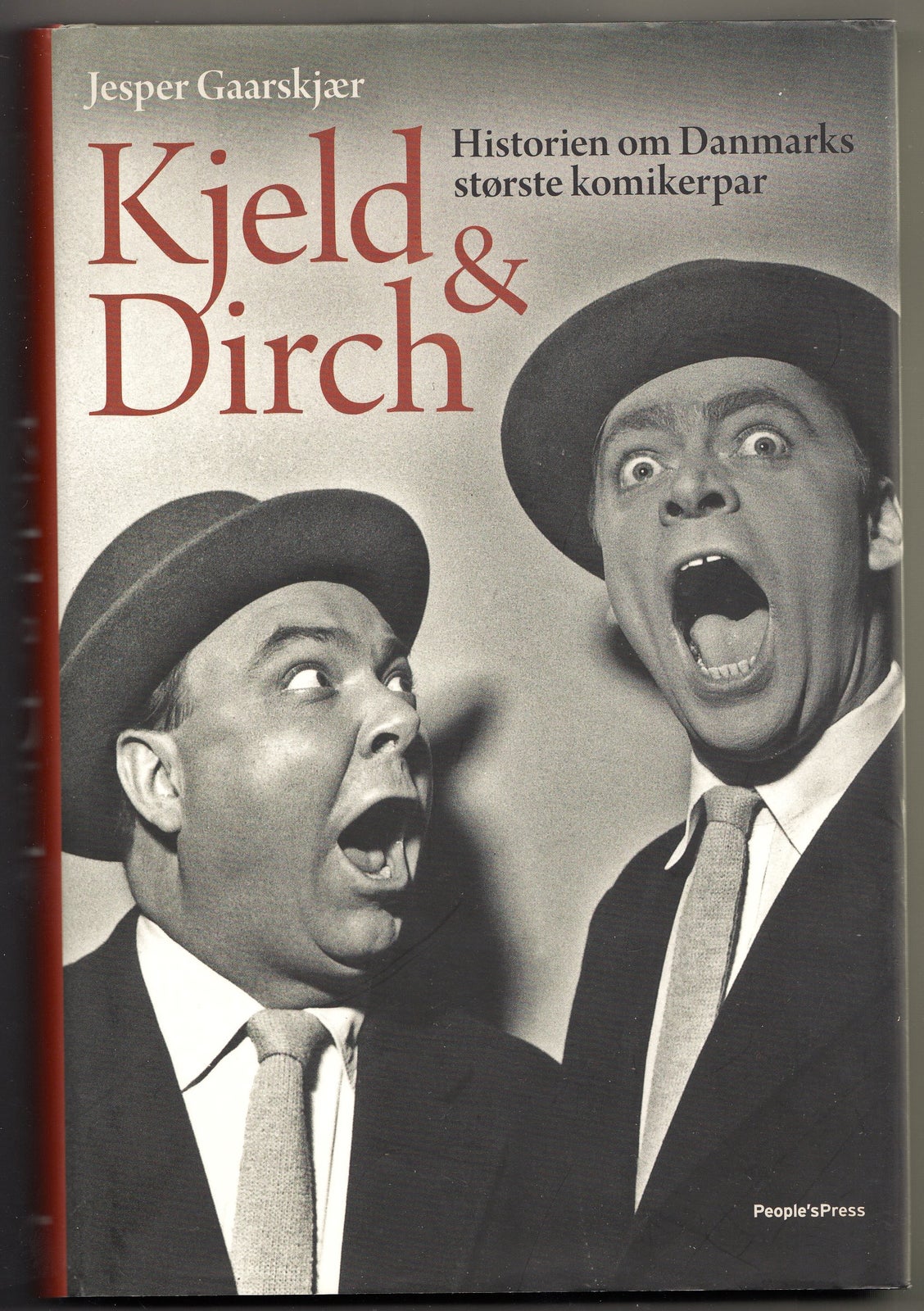 KJELD & DIRCH , – Historien om Danmarks største komikerpar