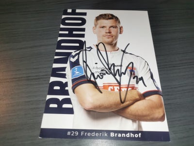 Autografer, Frederik Brandhof autograf AGF, Sender gerne med dao eller kan afhentes på Amager

Se mi