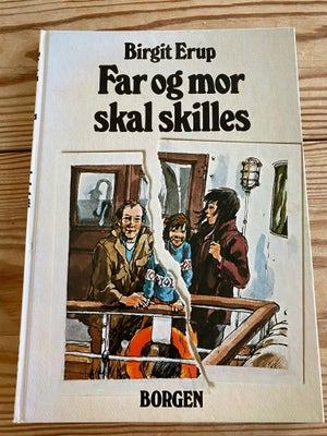 Far og mor skal skilles, Birgit Erup