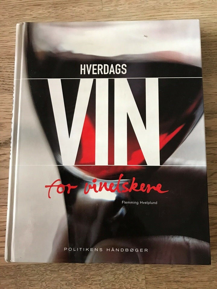 Hverdags Vin for vinelskere, Flemming Hvelplund, emne: mad