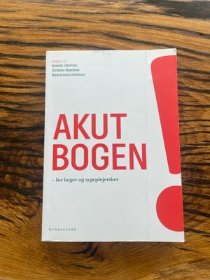 Akutbogen -  for læger og sygeplejersker, A. Jakobsen mf.