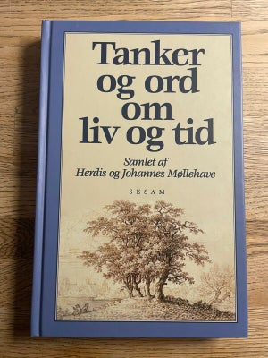 Tanker Og Ord Om Liv Og Tid, Samlet Af - Dba.dk - Køb Og Salg Af Nyt Og ...