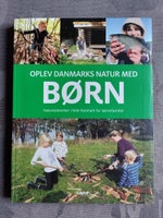 Oplev Danmarks natur med børn, Troels Gollander