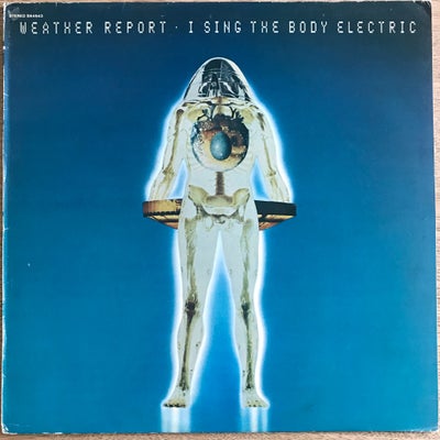 LP, Weather Report, I Sing The Body Electric, Jazz, Fusion
Holl. 1972 CBS Records press
Vinyl: VG++
