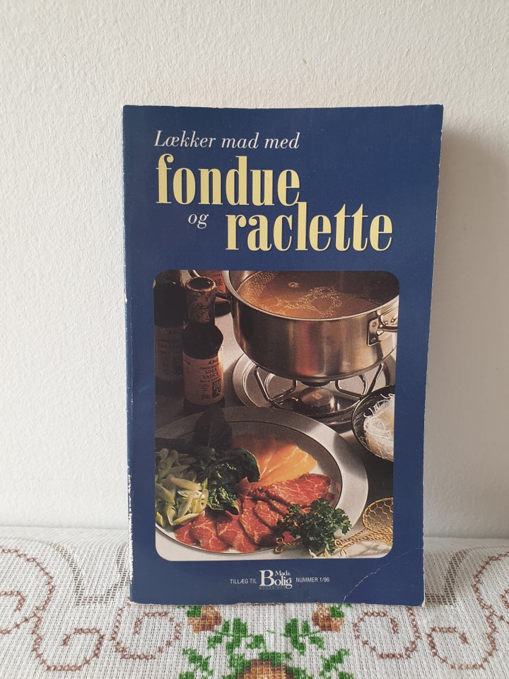 Fondue og raclette, Mad og bolig , emne: mad og vin