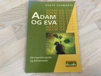 Adam og Eva, Bente Schwartz, emne: sociologi