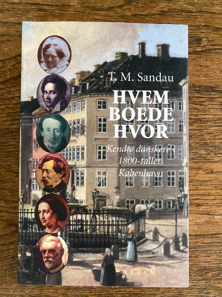 Hvem boede hvor, T. M. Sandau, emne: historie og samfund