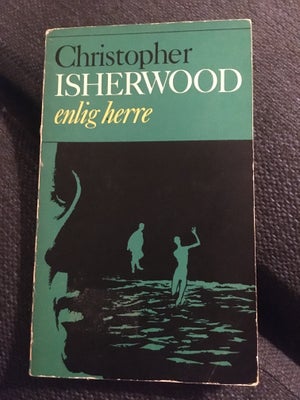 Enlig herre, Christopher Isherwood, genre: roman, Den danske oversættelse fra 1968 af Isherwoods mes