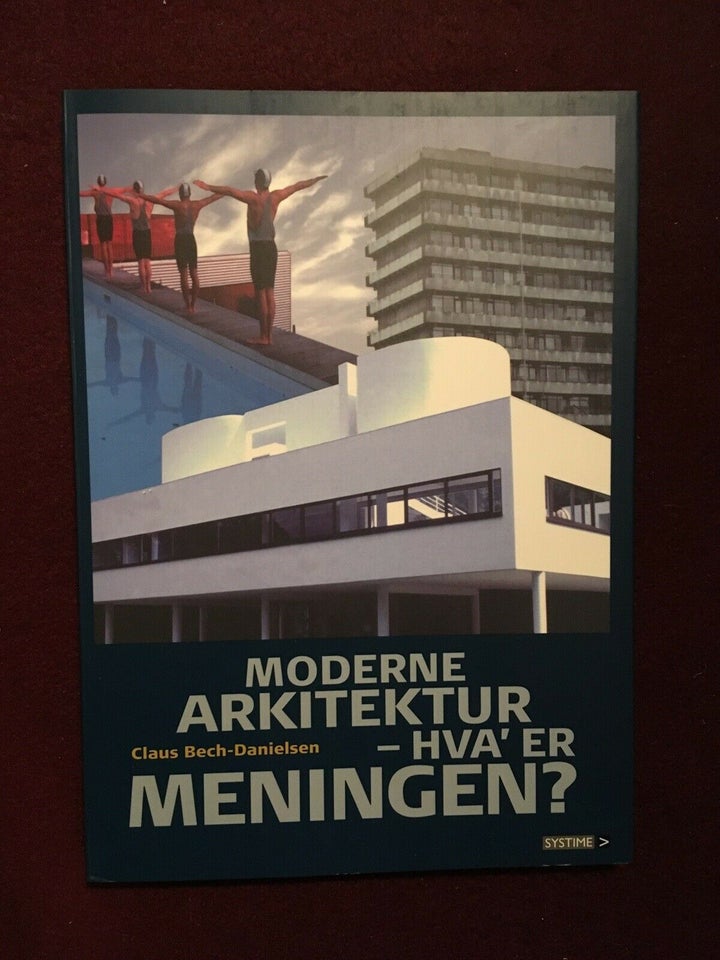 Moderne arkitektur - Hva' er meningen? , Claus
