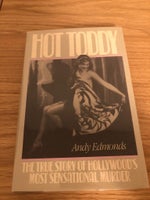 HOT TODDY: The true story of Hollywood, Andy Edmonds
