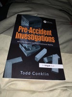 Pre-Accident Investigations: An Introduction to Or, Todd