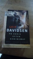 På udkig efter Hemingway, Leif Davidsen, genre: roman