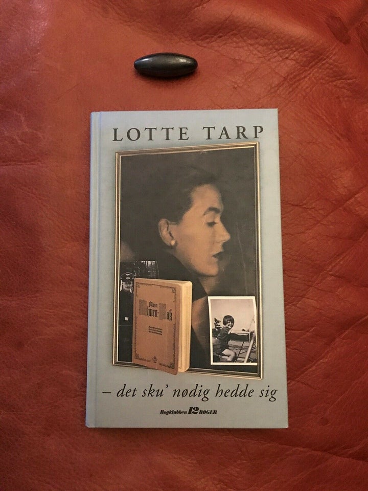 Det sku’ nødig hedde sig , Lotte Tarp, genre: anden kategori