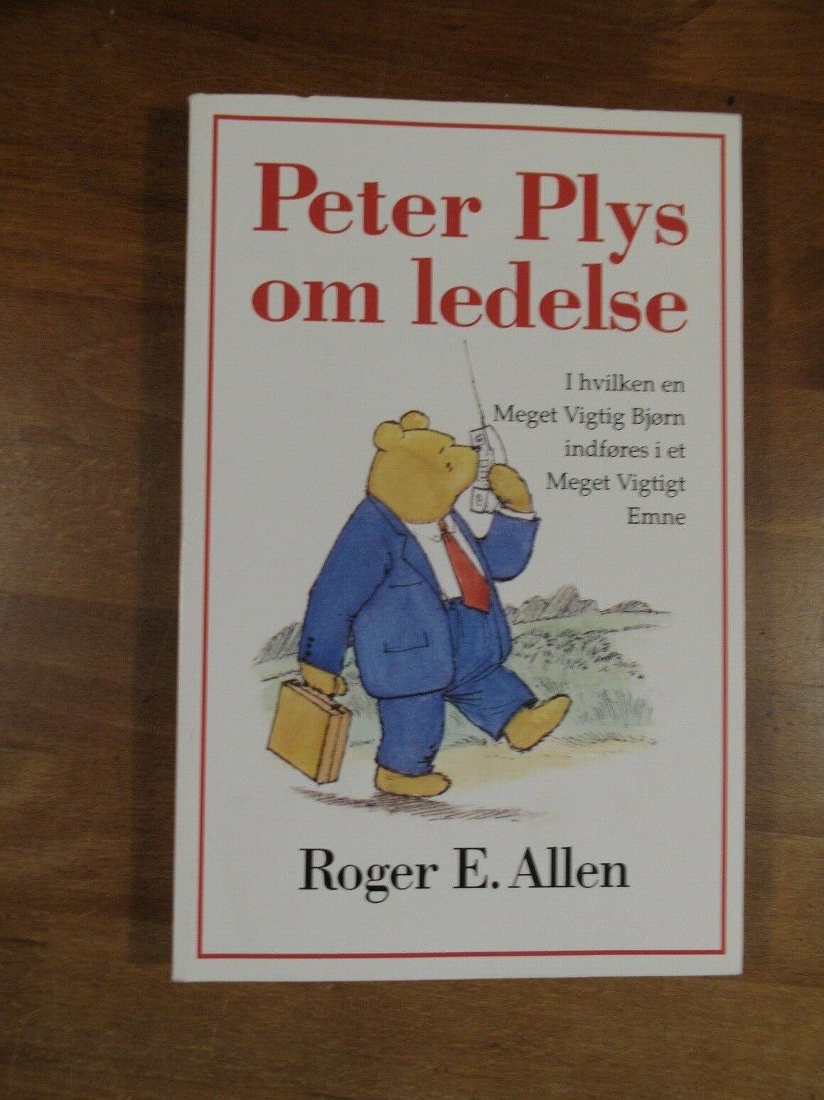 Peter Plys Roger E. Allen, emne: organisation og ledelse – dba.dk – Køb og Salg af Nyt og Brugt