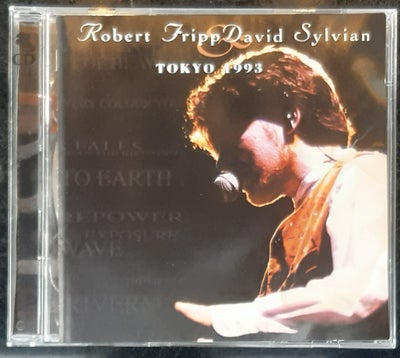 Robert Fripp & David Sylvian: Tokyo 1993, rock, sjælden dobbelt cd' ... meget velholdt ... FAST PRIS