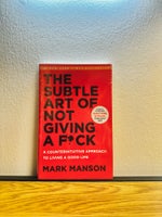 The Subtle Art of Not Giving a Fuck, Mark Manson