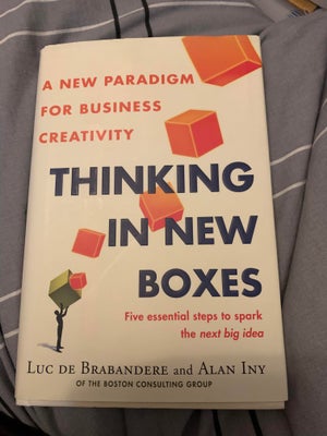 Thinking in New Boxes- A New Paradigm for Business, Luc De Brabandere & Alan Iny, , år 2013, 0 udgav