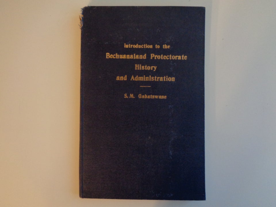 ’introduction to the Bechuanaland Protectorate..', S. M.