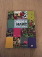 Design din have med farver, emne: hus og have