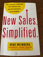 New Sales simplified, Mike Weinberg