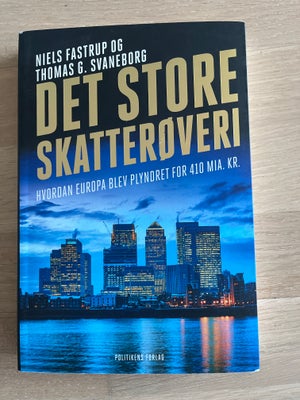 Det Store Skatterøveri, Niels Fastrup og Thomas Svaneborg, år 2019, 1 udgave, Fin stand