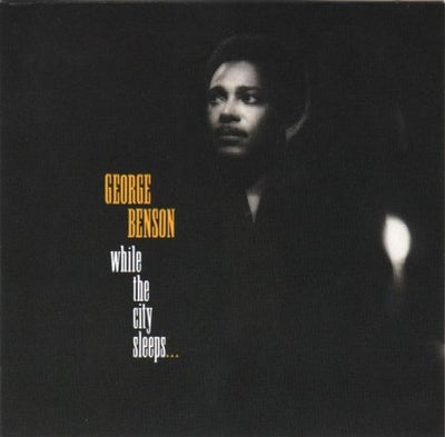 ¤/ George Benson: CD : While the City sleeps..., pop, Trackliste.

1		While The City Sleeps
3:35
2		