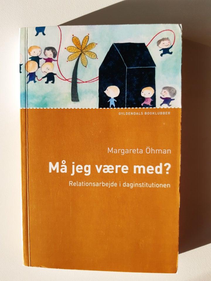 Må jeg være med - Relationsarbejde i daginstitu...,