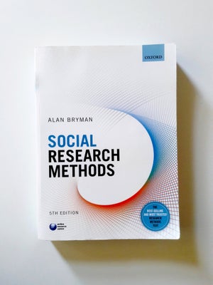 Social Research Methods, Alan Bryman, år 2016, 5. udgave, Bogens stand er som ny – ingen noter, unde