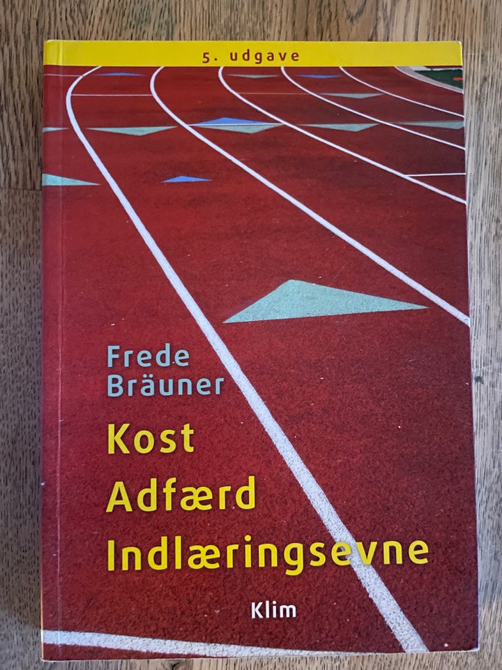 Kost adfærd indlæringsevne, Frede Bräuner, emne: