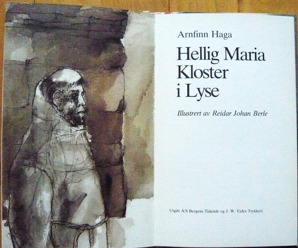 Hellig Maria Kloster i Lyse (norsk), Arnfinn Haga, emne: