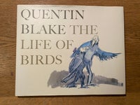 The Life of Birds, Quentin Blake, genre: anden kategori