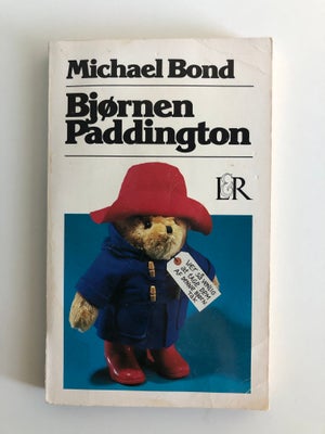Bøger, Bjørnen Paddington, Bjørnen Paddington. Vær så venlig at tage dem af denne bjørn, tak. Histor