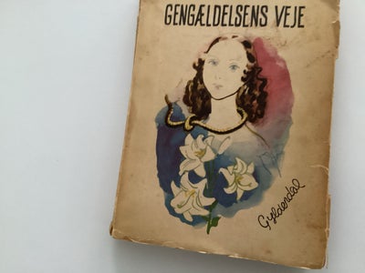 Gengældelsens veje. Fra 1944, Karen Blixen, genre: roman, Formentlig samleobjekt.???