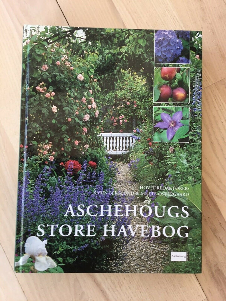 Aschehougs store havebog, Karin berglund & Mette