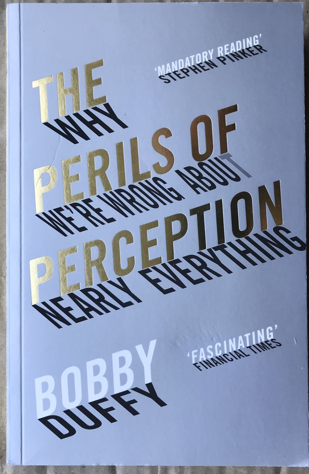 The Perils of Perception, Bobby Duffy, emne: historie og