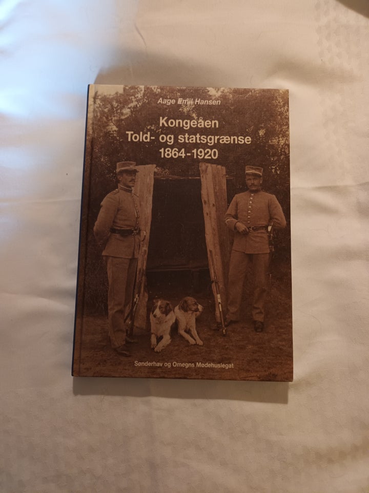 Kongeåen Told- og statsgrænse 1864-1920, Aage Emil Hansen,