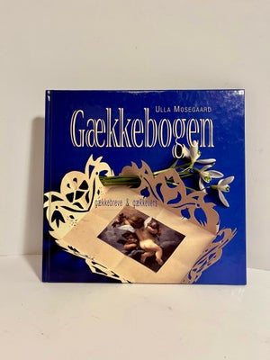 GÆKKEBOGEN , Ulla Mosegaard, emne: håndarbejde, Så er det tid til gækkebreve, find inspiration til g