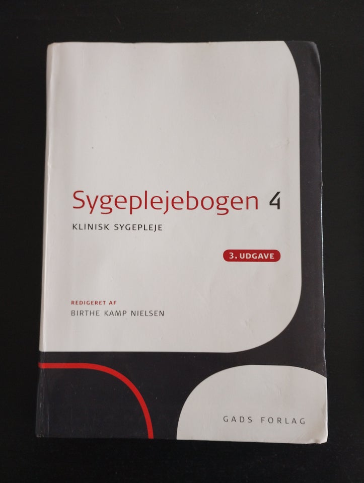 Sygepleje bogen 4, Birthe kamp nielsen, emne: anden